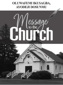 Oluwafemi Ikusagba Message to the church